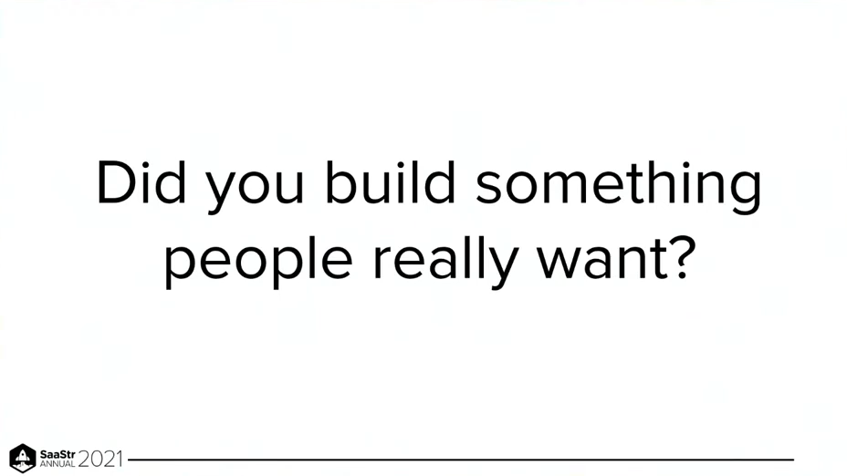 Slide 23: Did you build something people really want?